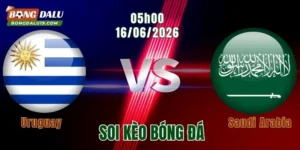 Soi Kèo Uruguay Vs Saudi Arabia, 05h00 Ngày 16/6: Chiến Thắng Không Dễ Dàng